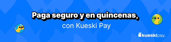 Paga en quincenas con Kueski Pay